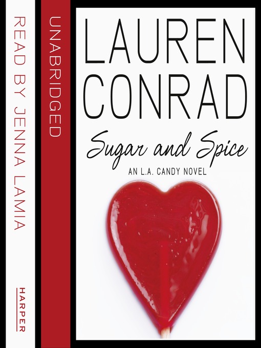 Title details for Sugar and Spice by Lauren Conrad - Available